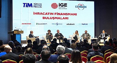 İGE İhracatın Finansmanı Buluşmalarına İstanbul ile devam ediyor