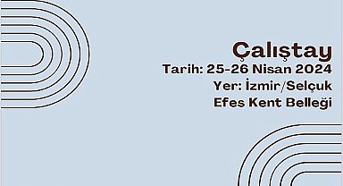 Selçuk Efes Kent Belleği'nde 25- 26 Nisan tarihlerinde önemli bir tarım çalıştayı düzenlenecek.