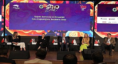 Gastroshow'da iklim değişikliği ve gastronomi turizmi konuşuldu