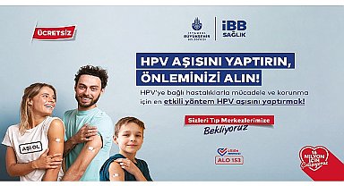 İstanbul Büyükşehir Belediyesi, 16 Mayıs'tan (yarın) itibaren ücretsiz HPV aşı uygulamasına başlıyor