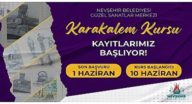 Nevşehir Belediyesi Güzel Sanatlar Merkezi'nde çocuk, genç ve yetişkinler için “Karakalem Resim Kursu