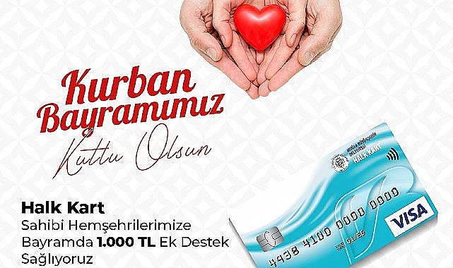 Kurban Bayramı'nda Halk Kart ile Vatandaşlara Bin TL Destek