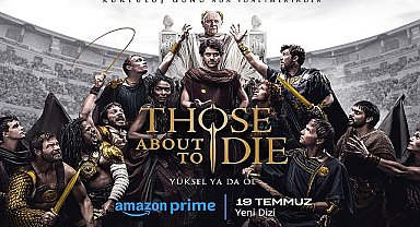 Prime Video, Those About To Die Dizisi İçin İlk Resmi Fragman ve Posteri Paylaştı
