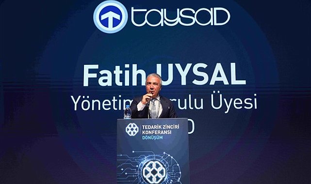 TAYSAD’ın dönüşüm temalı 3. Tedarik Zinciri Konferansı gerçekleştirildi