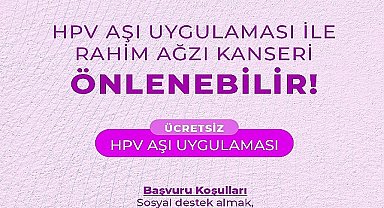 Büyükşehir Ücretsiz HPV Aşı Uygulaması Çalışmalarına Başladı 