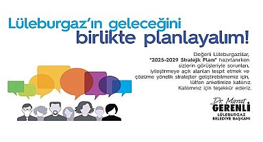 Lüleburgaz Belediyesi Geleceği Halkla Tasarlıyor