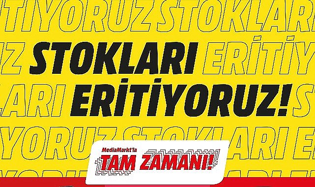 MediaMarkt'ta “Stokları Eritiyoruz