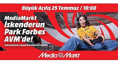 MediaMarkt yeni mağazasını İskenderun'da açıyor