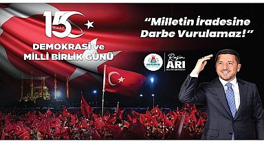 Nevşehir Belediye Başkanı Rasim Arı'dan 15 Temmuz Mesajı