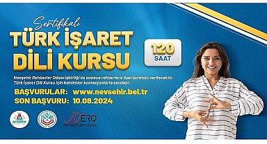Nevşehir Belediyesi Kapadokya Eğitim Merkezi (KAPEM)'nde, turist rehberlerine yönelik olarak 'Türk İşaret Dili Kursu' açılacak