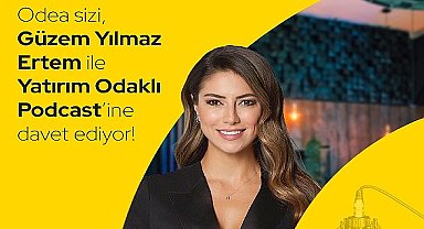 Odeabank “Yatırım Odaklı Podcast