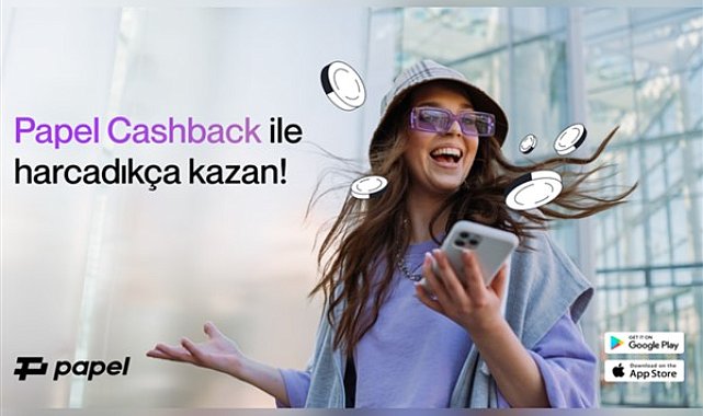 Papel, kullanıcılarına büyük kazanç sağlayacak Cashback özelliğini duyurdu
