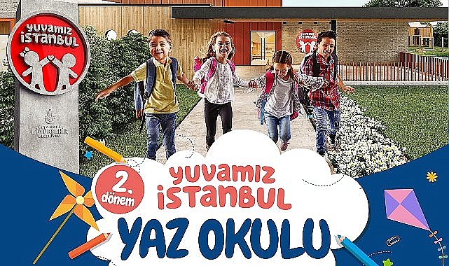 İBB tarafından 7-11 yaş arası çocuklar için hazırlanan Yuvamız İstanbul Yaz Okulu 2. Dönem kayıtları başlıyor
