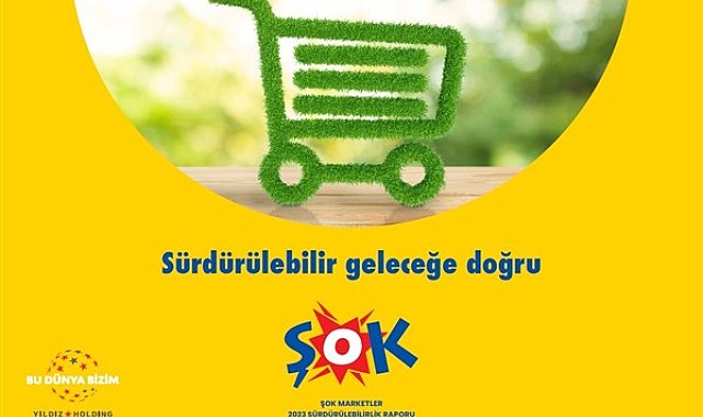 ŞOK Marketler sürdürülebilirlik çalışmalarıyla değer üretmeye devam ediyor