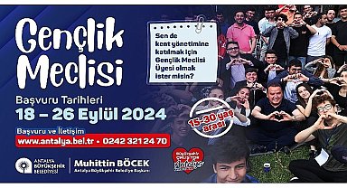 Antalya Büyükşehir Gençlik Meclisine başvurular başladı