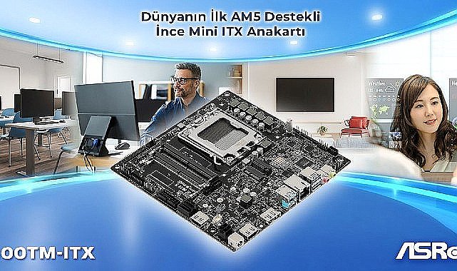 ASRock, AMD AM5 İşlemcileri Destekleyen Dünyanın İlk İnce Mini ITX Anakartını Tanıttı: X600TM-ITX