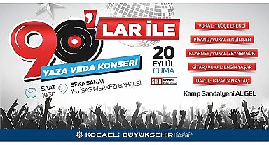 Büyükşehir'den 90'lar ile Yaza Veda Konseri