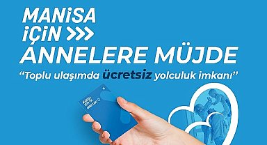 Büyükşehir'den Annelere Ücretsiz Ulaşım İmkanı