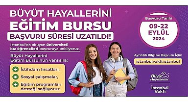İBB İstanbul Vakfı çatısı altında, Dr. Dilek Kaya İmamoğlu öncülüğünde yürütülen Büyüt Hayallerini projesinin sağladığı burs desteğine başvuru süresi 22 Eylül'e kadar uzatıldı
