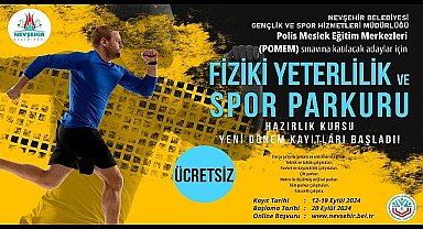Nevşehir Belediyesi'nin, Polis Meslek Eğitim Merkezleri (POMEM), sınavlarına katılacak adaylara yönelik açacağı ücretsiz 'Fiziki Yeterlilik ve Spor Parkuru' kursu için kayıtlar başladı.