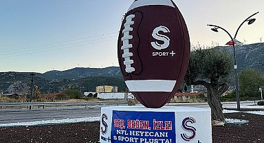 S Sport Plus, NFL için Kırkağaç'ta kavuna benzer Amerikan futbol topu heykeli dikti!