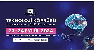 Teknoloji ve inovasyonun kalbi, KTO Karatay'da atacak