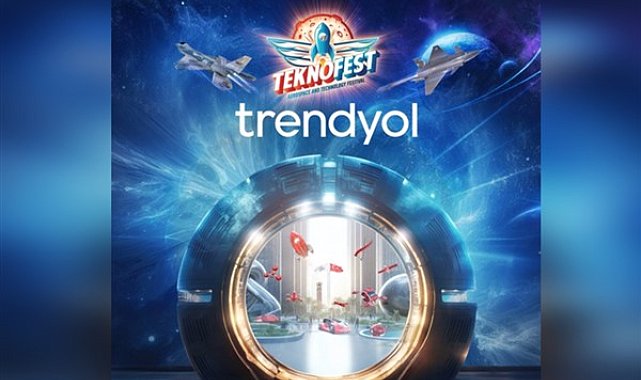Trendyol, TEKNOFEST 2024’ün paydaşı oldu