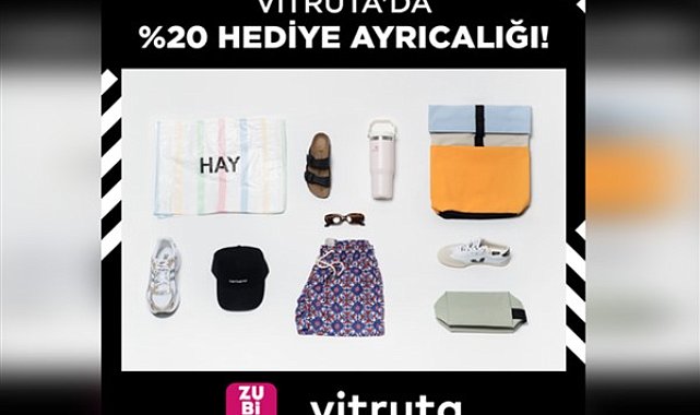 ZUBİZU’lular şehre dönüşü vitruta’da yüzde 20 hediye ayrıcalığıyla karşılıyor