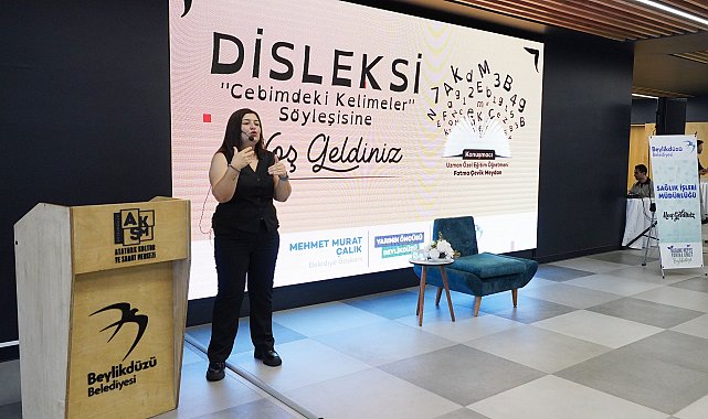 Beylikdüzü'nde “Disleksi: Cebimdeki Kelimeler” söyleşisi düzenlendi