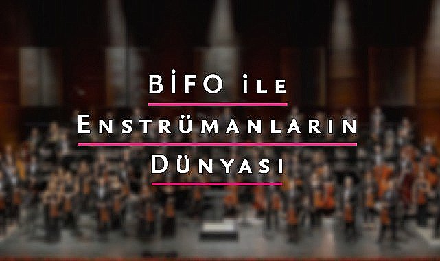 Borusan Sanat ve Alper Bahçekapılı'dan heyecan verici bir işbirliği: “BİFO ile Enstrümanların Dünyası