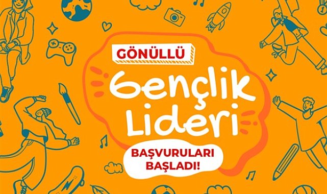 Gönüllü Gençlik Liderliği başvuruları başladı