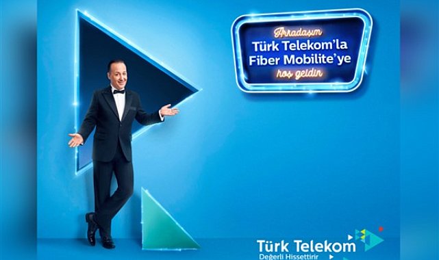 Türk Telekom Fiber Mobilite çağını başlattı