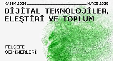 Akbank Sanat Felsefe Seminerleri, Dijital Teknolojileri Odağına Alan Programıyla Kasım Ayında Başlıyor