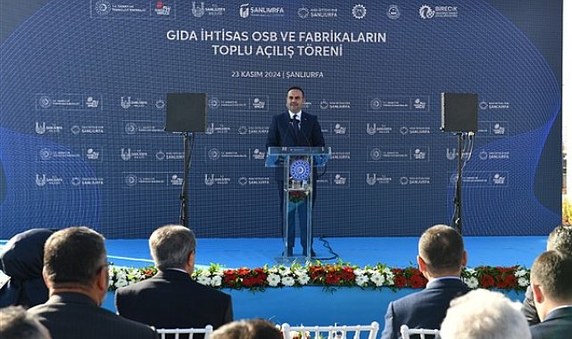 Bakan Kacır, Şanlıurfa Gıda OSB’nin açılışını gerçekleştirdi