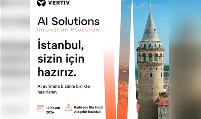 Vertiv, AI Solutions Innovation Roadshow etkinliğini İstanbul'a getiriyor