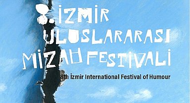 İzmir Mizah Festivali ile mizaha yolculuk başlıyor