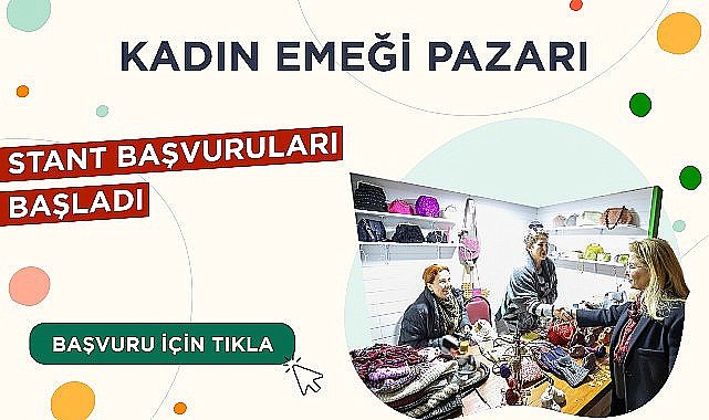 Bakırköy Belediyesi Kadın Emeği Standı Başvuruları Başladı!