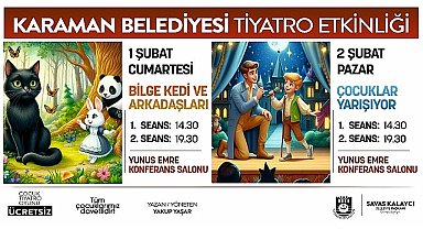 Karaman Belediyesi, çocuklar için bu hafta sonu ücretsiz tiyatro etkinliği düzenliyor.