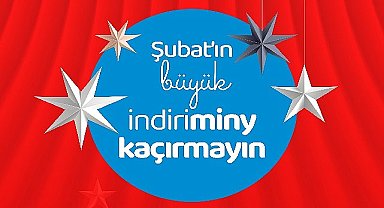 Şubat'ın büyük indiriminy kaçırmayın
