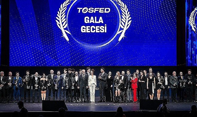 TOSFED Gala Gecesi Zorlu PSM'de Yapıldı