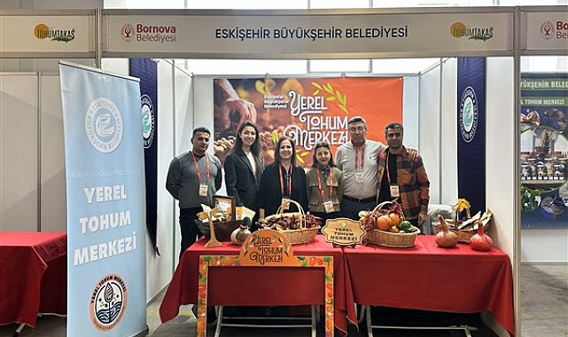 Eskişehir Büyükşehir Belediyesi, Tohum Takas Şenliği’ne katıldı