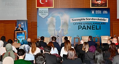 Bursa'da 'Sanayide Sürdürülebilir Çevre Uygulamaları' konulu panel düzenlendi