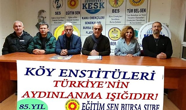 Eğitim Sen Bursa Şubesinden, Köy Enstitülerinin kuruluşunun 85. yıl dönümü mesajı