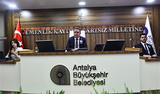 Antalya Büyükşehir Meclisi Haziran ayı toplantısı yapıldı