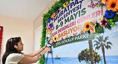 Muratpaşa’da Çiçek Desenleri Günleri hazırlıkları sürüyor