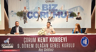 Çorum Kent Konseyi 9. Dönem Olağan Seçimli Genel Kurulu gerçekleştirildi