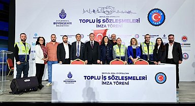 İBB iştirakleri ile TÜRK-İŞ’e bağlı sendikalar arasında toplu iş sözleşmesi imzalandı