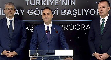 Kacır: Ay Araştırma Programımızda bugün yüzde 77 tamamlanma seviyesine ulaşmış olduk
