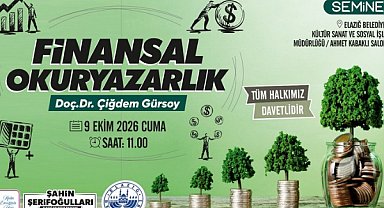 Elazığ Belediyesi,Finansal Okuryazarlık isimli seminer düzenleyecek.