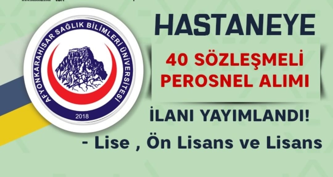 AFSU Hastanesine 40 Sözleşmeli Personel Alımı Yapılacak